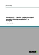 ''Stuttgart 21'' - Studien Zur Nachhaltigkeit Des Neuen Durchgangsbahnhofs In Stuttgart
