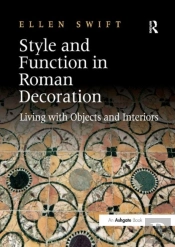 Style And Function In Roman Decoration