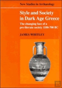 Bertrand.pt - Style And Society In Dark Age Greece
