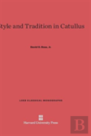 Style And Tradition In Catullus