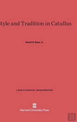 Bertrand.pt - Style And Tradition In Catullus