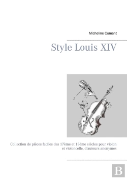 Bertrand.pt - Style Louis Xiv : Collection De Pièces Faciles Des 17ème Et 18ème Siècles Pour Violon Et Violoncelle, D'Auteurs Anonymes