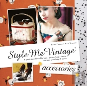 Style Me Vintage: Accessories