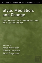 Style, Mediation, And Change