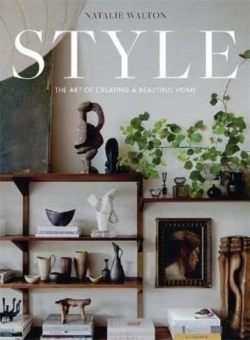 Bertrand.pt - Style: The Art Of Creating A Beautiful Home