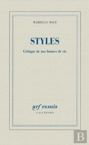 Styles ; Critique De Nos Formes De Vie