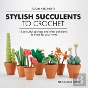 Stylish Succulents To Crochet