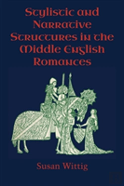 Bertrand.pt - Stylistic And Narrative Structures In The Middle English Romances