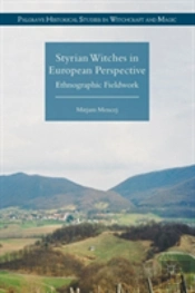 Styrian Witches In European Perspective