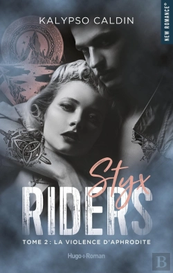 Bertrand.pt - Styx Riders Tome 2 : La Violence D'Aphrodite