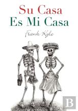 Su Casa Es Mi Casa - 2020 Revised Edition