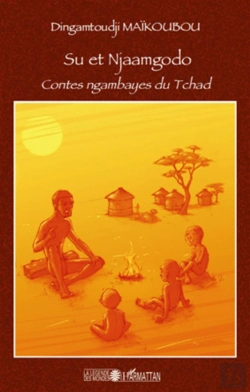 Bertrand.pt - Su Et Njaamgodo ; Contes Ngambayes Du Tchad