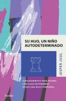 Su Hijo Un Niño Autodeterminado