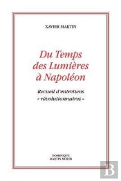 Su Temps Des Lumières À Napoléon : Recueil D'Entretiens 'Révolutionnaires'