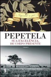 Sua Excelência, de Corpo Presente