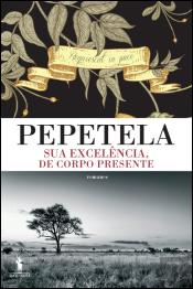 Sua Excelência, de Corpo Presente