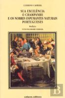 Sua Excelência o Champanhe e os Nobres Espumantes Naturais Portugueses