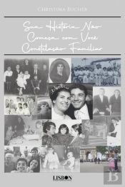 Sua História Não Começa com Você - Constelação Familiar