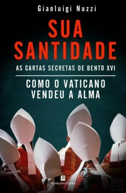Bertrand.pt - Sua Santidade - As Cartas Secretas de Bento XVI