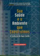 Sua Saúde e o Ambiente Que Construímos