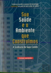 Sua Saúde e o Ambiente Que Construímos