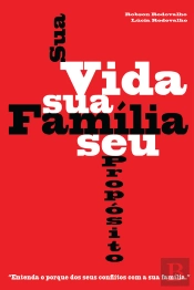 Sua Vida, Sua Família, Seu Propósito