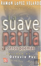 Suave Patria Y Otros Poemas  