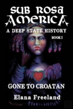 Bertrand.pt - Sub Rosa America, Book I: Gone To Croata