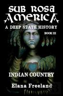Sub Rosa America, Book Iii
