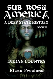 Sub Rosa America, Book Iii
