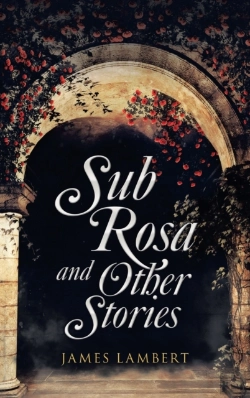 Bertrand.pt - Sub Rosa And Other Stories