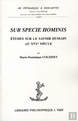 Bertrand.pt - Sub Specie Hominis ; Études Sur Le Savoir Humain Au Xvi Siecle