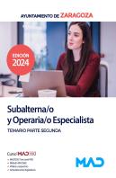 Subalterna/O Y Operaria/O Especialista Del Ayuntamiento De Zaragoza. Temario Parte Segunda