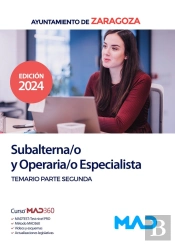 Subalterna/O Y Operaria/O Especialista Del Ayuntamiento De Zaragoza. Temario Parte Segunda