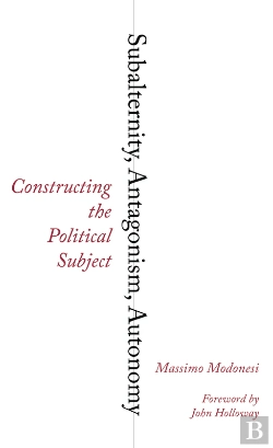 Bertrand.pt - Subalternity, Antagonism, Autonomy