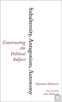 Bertrand.pt - Subalternity, Antagonism, Autonomy
