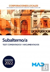 Subalterno/A De Corporaciones Locales. Test Comentados Y Argumentados
