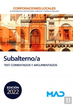Bertrand.pt - Subalterno/A De Corporaciones Locales. Test Comentados Y Argumentados