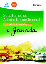 Subalternos De Administración General Del Ayuntamiento De Granada. Temario