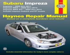 Subaru Impreza (02-11), Impreza Wrx (02-14) & Impreza Wrx Sti (04-14) Inc. Impreza Outback & Gt Models Usa