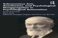 Subconscious Acts, Anesthesias And Psychological Disaggregation In Psychological Automatism