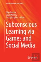 Subconscious Learning Via Games And Social Media