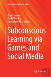 Subconscious Learning Via Games And Social Media