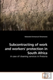Subcontracting Of Work And Workers'