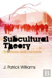 Subcultural Theory