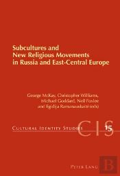 Subcultures And New Religious Movements In Russia And East-Central Europe