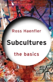 Subcultures: The Basics