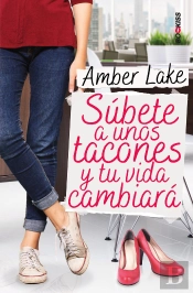 Súbete A Unos Tacones Y Tu Vida Cambiará