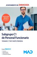 Subgrupo C1 De Personal Funcionario Del Ayuntamiento De Zaragoza. Temario Y Test Parte Primera