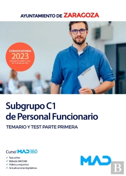 Bertrand.pt - Subgrupo C1 De Personal Funcionario Del Ayuntamiento De Zaragoza. Temario Y Test Parte Primera